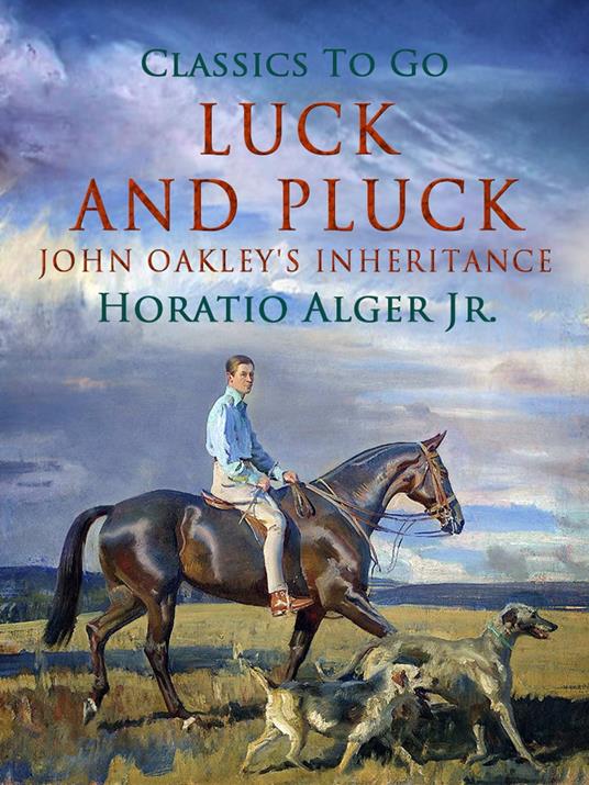 Luck and Pluck - Alger Jr. Horatio - ebook