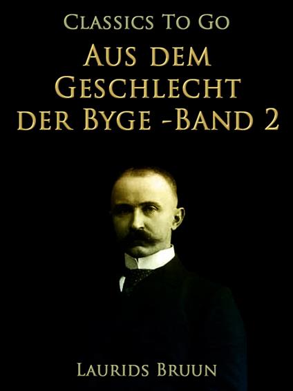 Aus dem Geschlecht der Byge - Band 2