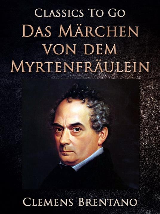 Das Märchen von dem Myrtenfräulein