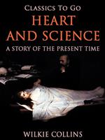 Heart and Science: A Story of the Present Time