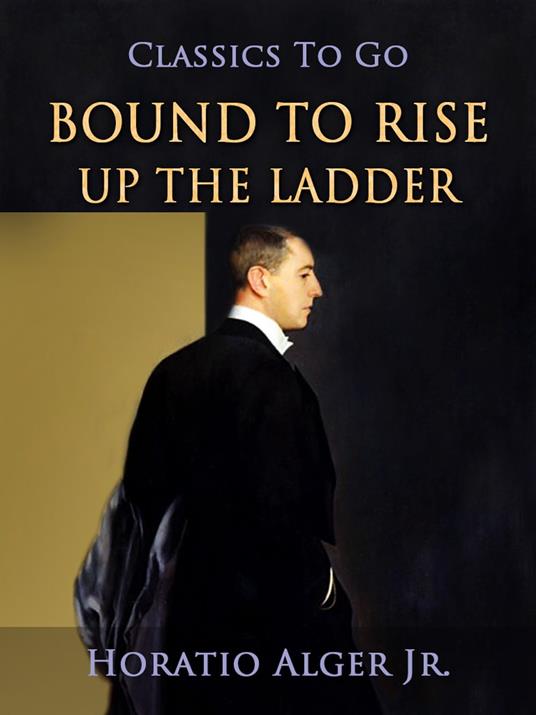 Bound to Rise - Alger Jr. Horatio - ebook