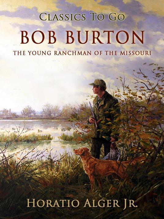 Bob Burton - Alger Jr. Horatio - ebook