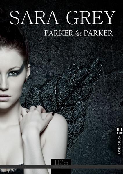 Sara Grey - Parker Parker - ebook