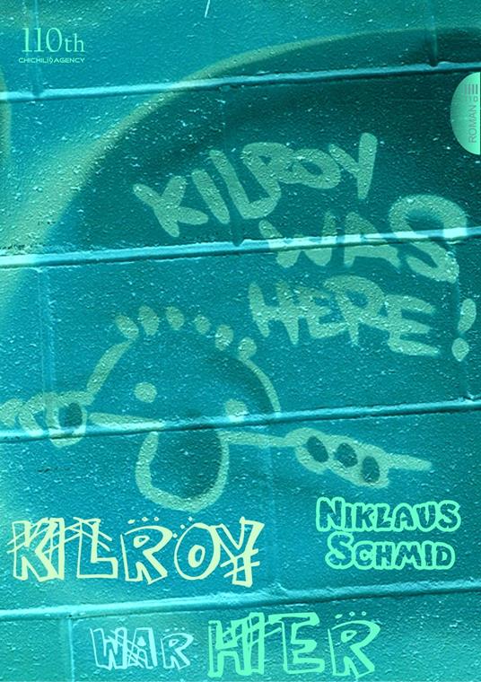 Kilroy war hier - Niklaus Schmid - ebook