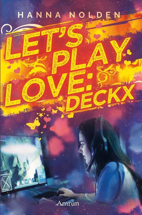Let´s play love: Deckx - Hanna Nolden - ebook