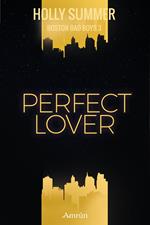 Perfect Lover (Boston Bad Boys Band 3)