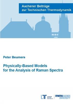 Physically-Based Models for the Analysis of Raman Spectra - Peter Beumers - cover