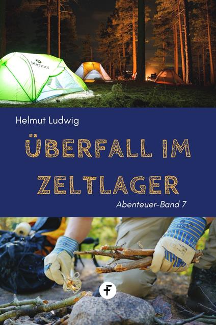 Überfall im Zeltlager - Helmut Ludwig - ebook