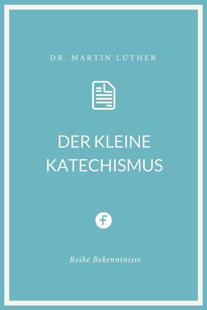 Der kleine Katechismus