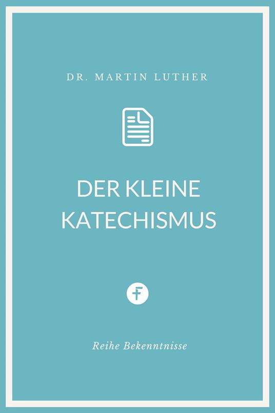 Der kleine Katechismus