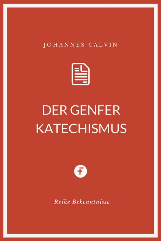 Der Genfer Katechismus