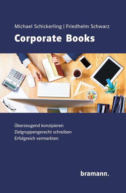 Corporate Books - Michael Schickerling,Friedhelm Schwarz - ebook