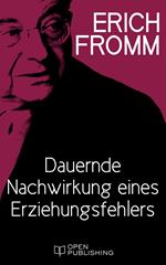 Dauernde Nachwirkung eines Erziehungsfehlers