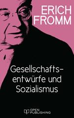 Gesellschaftsentwürfe und Sozialismus