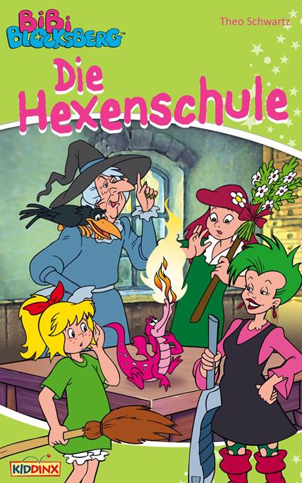 Bibi Blocksberg - Die Hexenschule - Theo Schwartz - ebook
