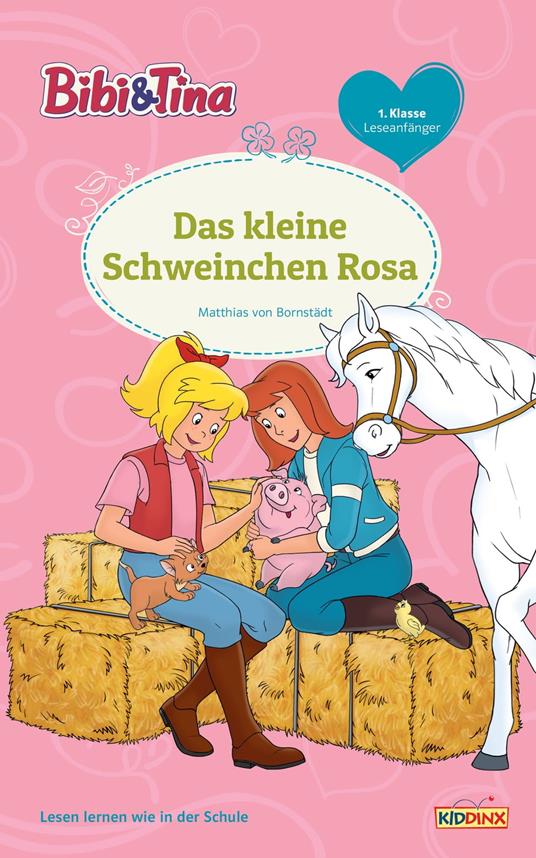 Bibi & Tina - Das kleine Schweinchen Rosa - Matthias von Bornstädt - ebook