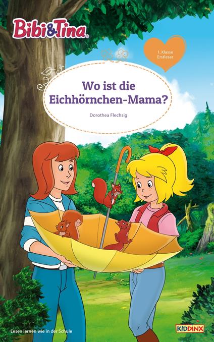 Bibi & Tina - Wo ist die Eichhörnchen-Mama? - Dorothea Flechsig - ebook
