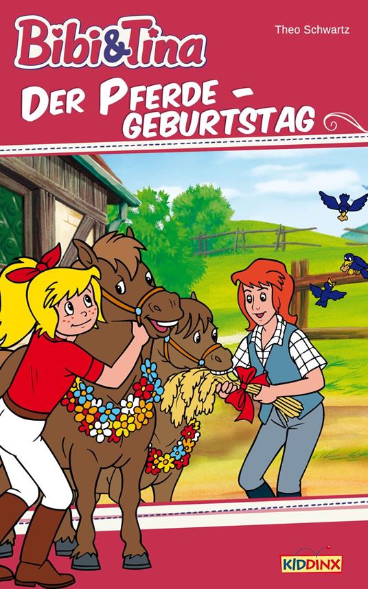 Bibi & Tina - Der Pferdegeburtstag - Theo Schwartz - ebook