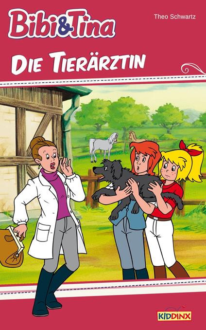 Bibi & Tina - Die Tierärztin - Theo Schwartz - ebook
