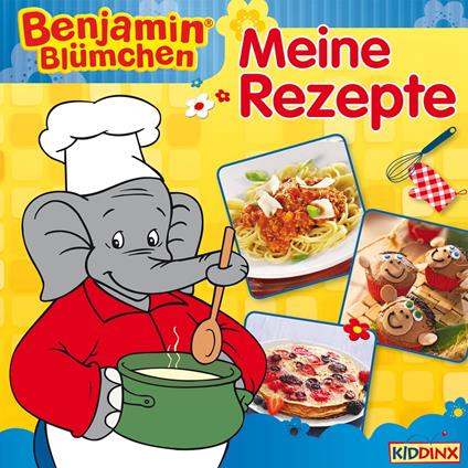 Benjamin Blümchen - Meine Rezepte - Kiddinx Media GmbH - ebook