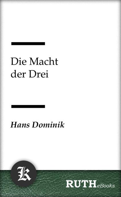 Die Macht der Drei