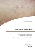 Pilger in einer fremden Welt. John Nelson Darbys Kommentare zu Jakobus, Petrus und Judas: Übersetzt und kommentiert von Michael P. Veit