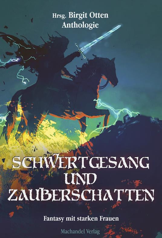 Schwertgesang und Zauberschatten - Klara Bellis,Linda Budinger,Carmilla DeWinter,Angelika Diem - ebook