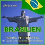 BRASILIEN - Paradies mit Potential