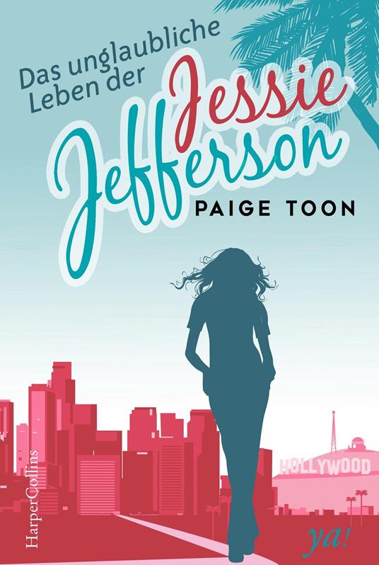 Das unglaubliche Leben der Jessie Jefferson - Paige Toon,Gisela Schmitt - ebook