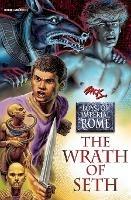 The Wrath of Seth: Boys of Imperial Rome - Roger Zack,Roger Kean - cover