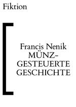 Münzgesteuerte Geschichte