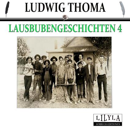 Lausbubengeschichten 4