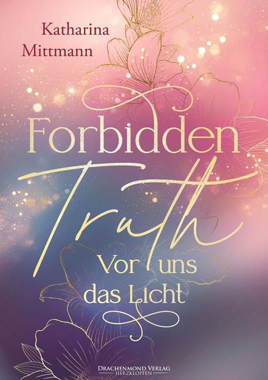 Forbidden Truth - Vor uns das Licht - Alexander Kopainski,Katharina Mittmann - ebook