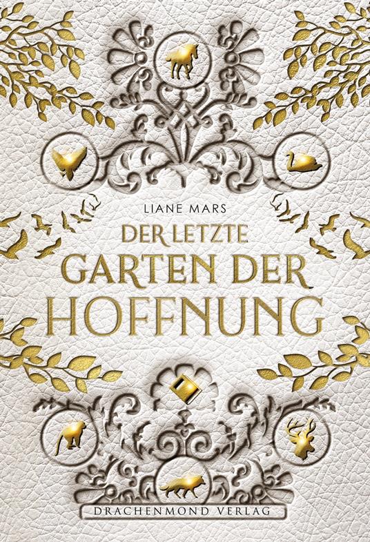 Der letzte Garten der Hoffnung - Liane Mars - ebook