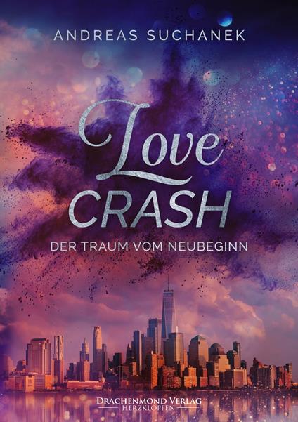 Love Crash - Andreas Suchanek - ebook