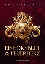 Einhornblut und Feuerherz