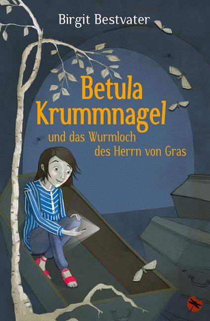 Betula Krummnagel und das Wurmloch des Herrn von Gras - Birgit Bestvater,Katrina Lange - ebook