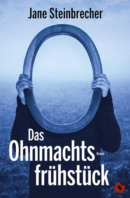 Das Ohnmachtsfrühstück - Jane Steinbrecher - ebook