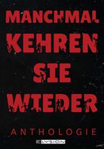 Manchmal kehren sie wieder