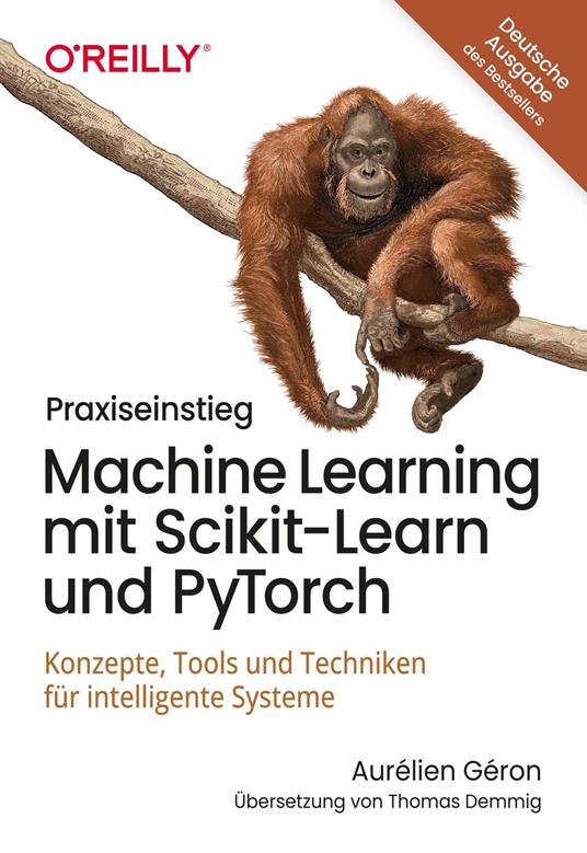 Praxiseinstieg Machine Learning mit Scikit-Learn und PyTorch