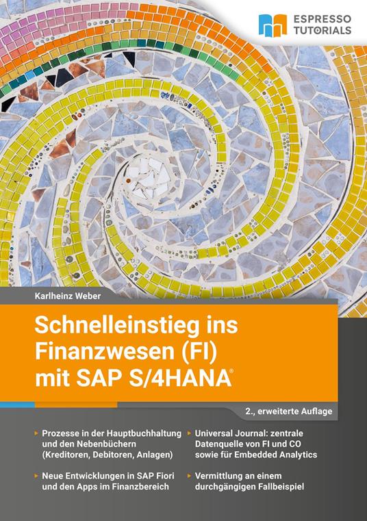 Schnelleinstieg ins Finanzwesen (FI) mit SAP S/4HANA - 2., erweiterte Auflage