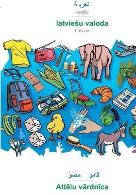 BABADADA, Arabic (in arabic script) - latviesu valoda, visual dictionary (in arabic script) - Attelu vardnica: Arabic (in arabic script) - Latvian, visual dictionary - Babadada Gmbh - cover