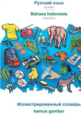 BABADADA, Russian (in cyrillic script) - Bahasa Indonesia, visual dictionary (in cyrillic script) - kamus gambar: Russian (in cyrillic script) - Indonesian, visual dictionary - Babadada Gmbh - cover