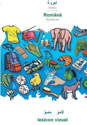 BABADADA, Arabic (in arabic script) - Romana, visual dictionary (in arabic script) - lexicon vizual: Arabic (in arabic script) - Romanian, visual dictionary - Babadada Gmbh - cover