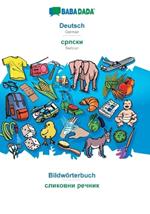 BABADADA, Deutsch - Serbian (in cyrillic script), Bildwörterbuch - visual dictionary (in cyrillic script): German - Serbian (in cyrillic script), visual dictionary