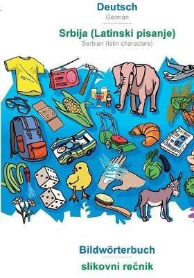 BABADADA, Deutsch - Srbija (Latinski pisanje), Bildwoerterbuch - slikovni recnik: German - Serbian (latin characters), visual dictionary - Babadada Gmbh - cover