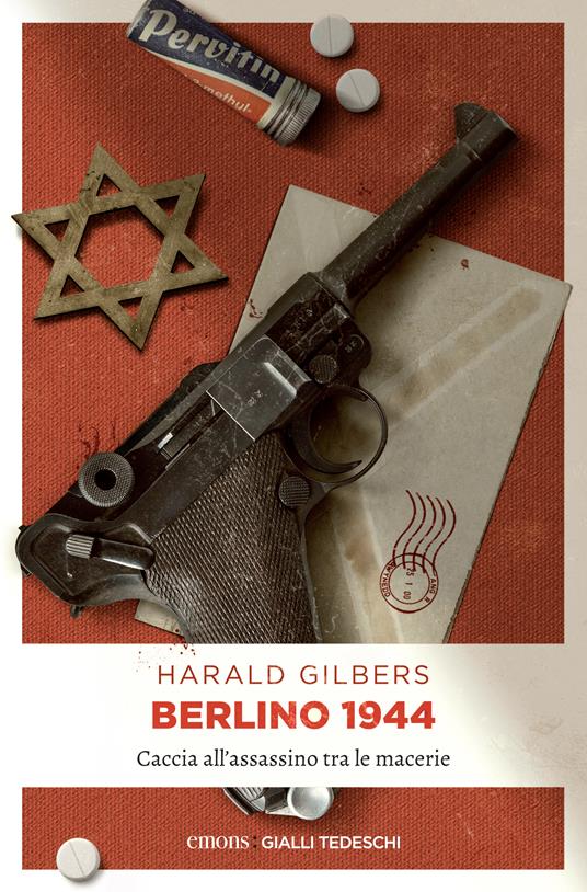 Berlino 1944. Caccia all'assassino tra le macerie - Harald Gilbers,G. Giri - ebook