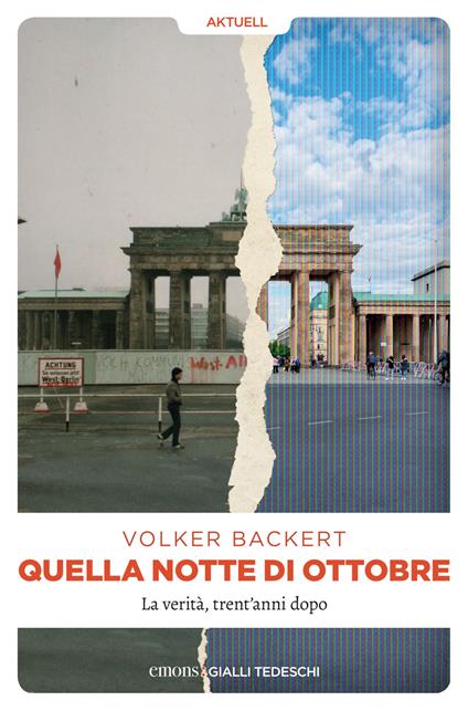 Quella notte di ottobre. La verità, trent'anni dopo - Volker Backert,Monica Pesetti - ebook