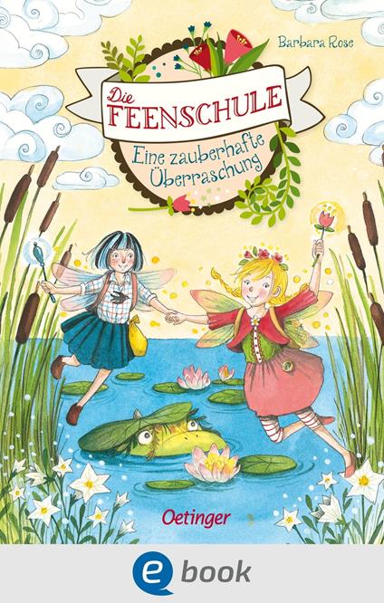 Die Feenschule 4. Eine zauberhafte Überraschung - Barbara Rose,Naeko Ishida - ebook