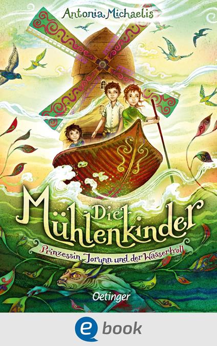 Die Mühlenkinder - Antonia Michaelis,Claudia Carls - ebook